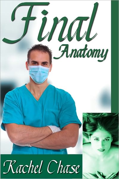 Final Anatomy (mf Doctor BDSM Erotic Romance)