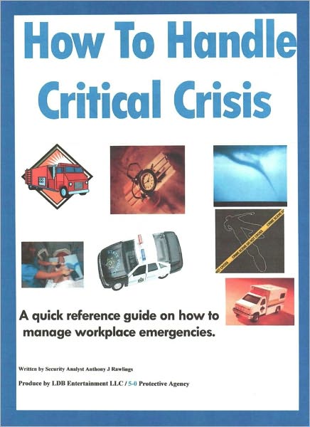 How to Handle Critical Crisis