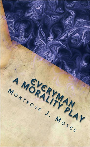Everyman: A Morality Play (Illustrated with Notes and Bibliography)