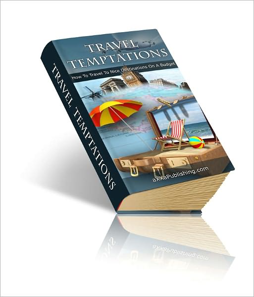 Travel Temptations: