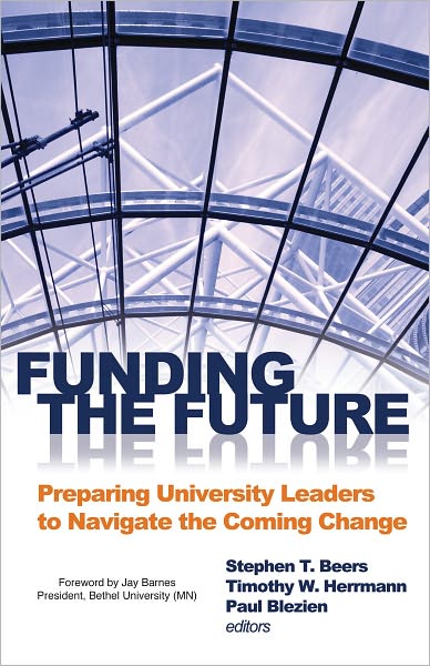 Funding the Future: Preparing University Leaders to Navigate the Coming Change