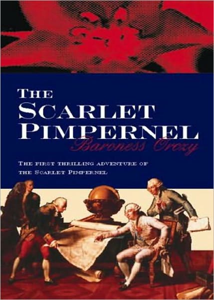 The Scarlet Pimpernel: An Adventure, Mystery/Detective Classic By Baroness Emmuska Orczy! AAA+++