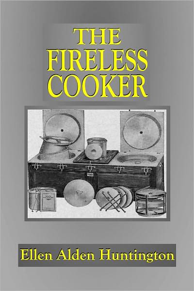 THE FIRELESS COOKER