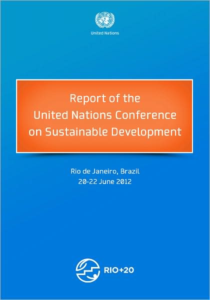Report of the United Nations Conference on Sustainable Development