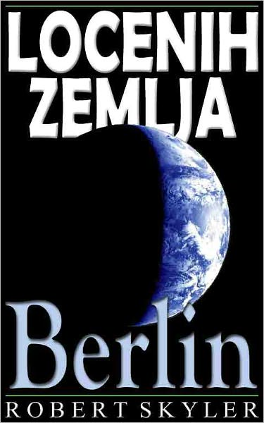 Locenih Zemlja - 004 - Berlin (Slovene Edition)