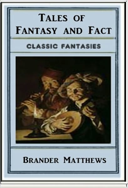 Tales of Fantasy and Fact