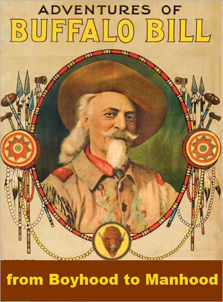 Adventures of Buffalo Bill from Boyhood to Manhood