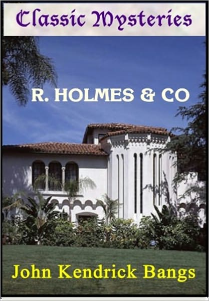 R. HOLMES & CO.