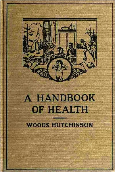 A HANDBOOK OF HEALTH