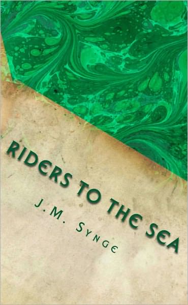 Riders to the Sea (With Introduction)