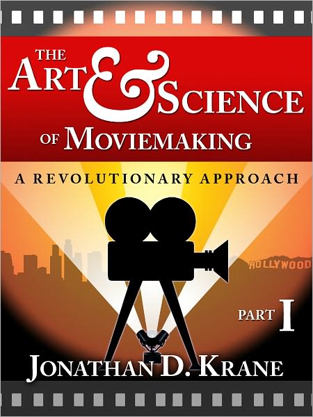 The Art & Science of Moviemaking (Part I)