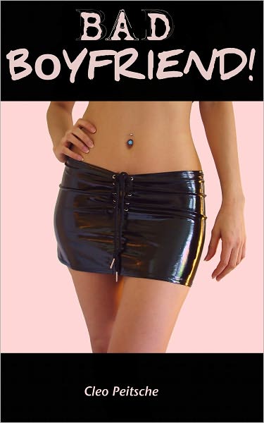 Bad Boyfriend! (Femdom)