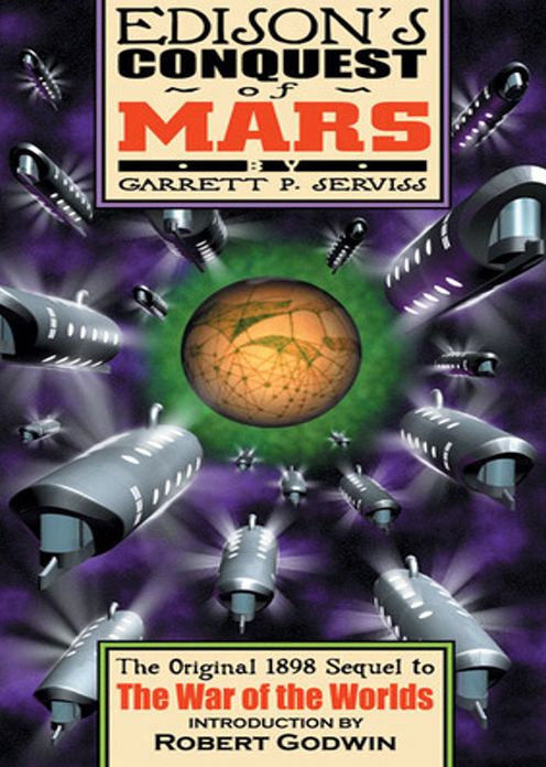 Edison's Conquest of Mars: A Science Fiction, Pulp Classic By Garrett P. Serviss! AAA+++