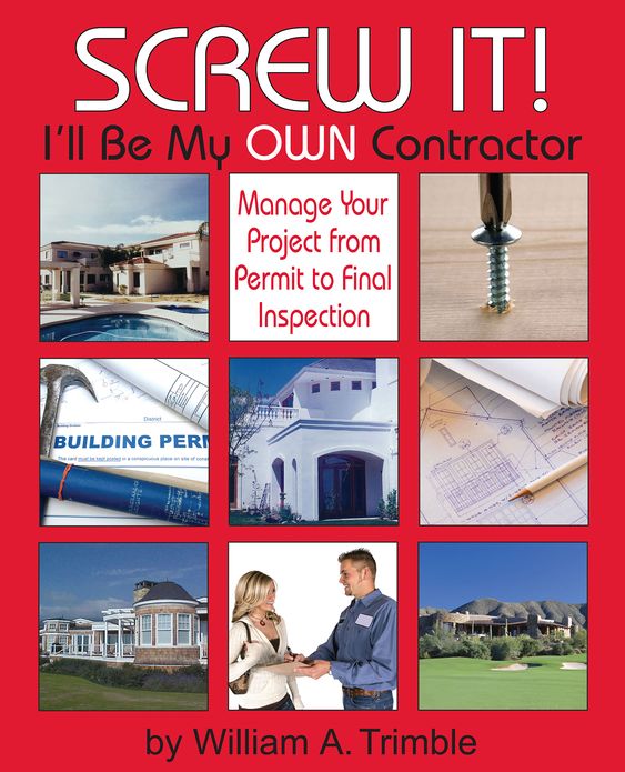 Screw It! I'll Be My Own Contractor