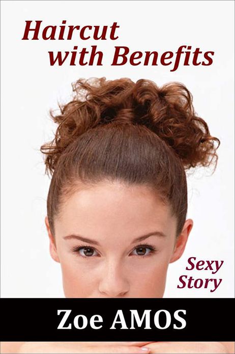 Haircut with Benefits: Sexy Story