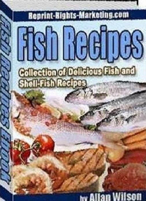 Fish Cooking Tips - Healthy Fish Recipes Cookbook - Easy to use guide for different cooking methods