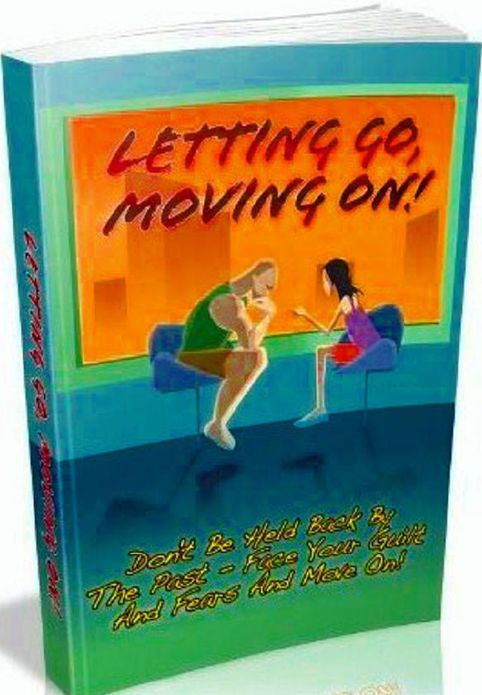 Key To Letting Go, Moving On - Self Help Guide eBook..