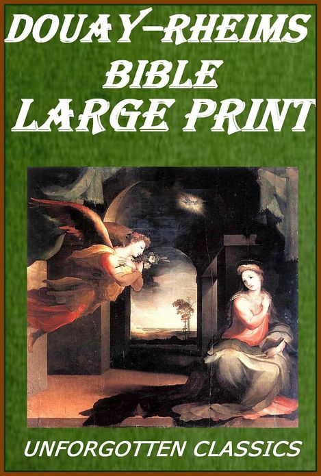 LARGE PRINT CATHOLIC HOLY BIBLE - Church Authorized Douay-Rheims Version (DR) (Complete Old and New Testament)