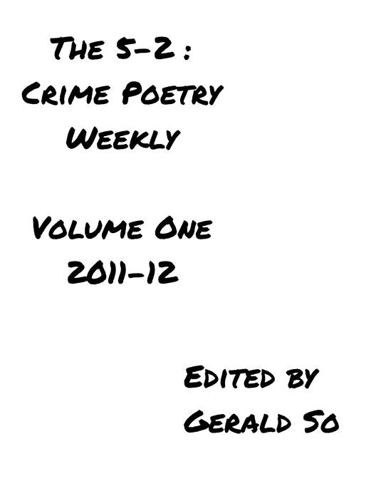 The 5-2: Crime Poetry Weekly, Vol. 1