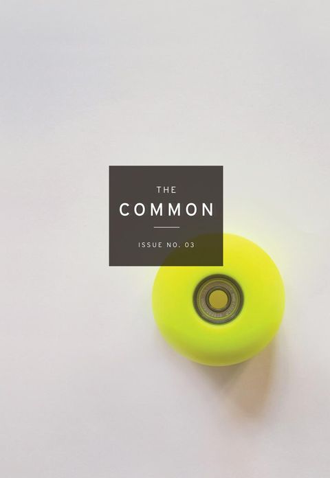 The Common: A Modern Sense of Place: Issue 03