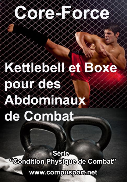 Kettlebell et Boxe pour des Abdominaux de Combat