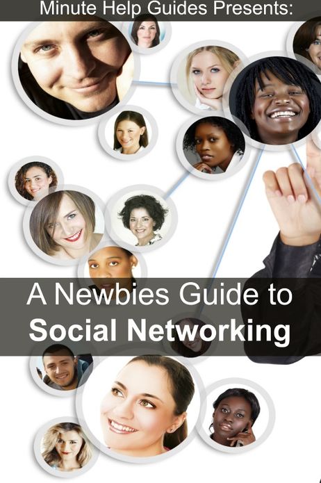 A Newbies Guide to Social Networking: Includes Beginner Guides to Facebook, Google+, Twitter, Path, LinkedIn, Instagram, FourSquare, Flickr, GoodReads, and Reddit