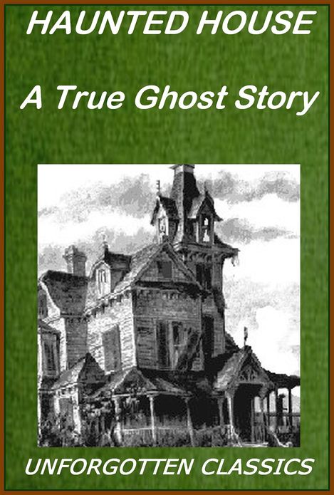 The Haunted House - A True Ghost Story (active TOC with chapter navigation)