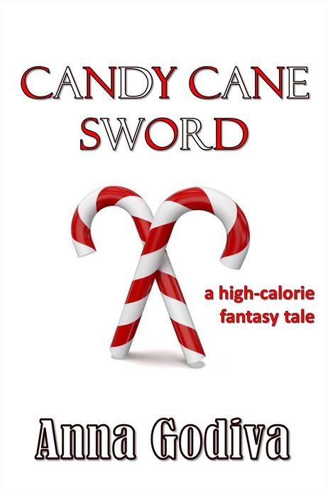 Candy Cane Sword: A High-Calorie Fantasy Tale