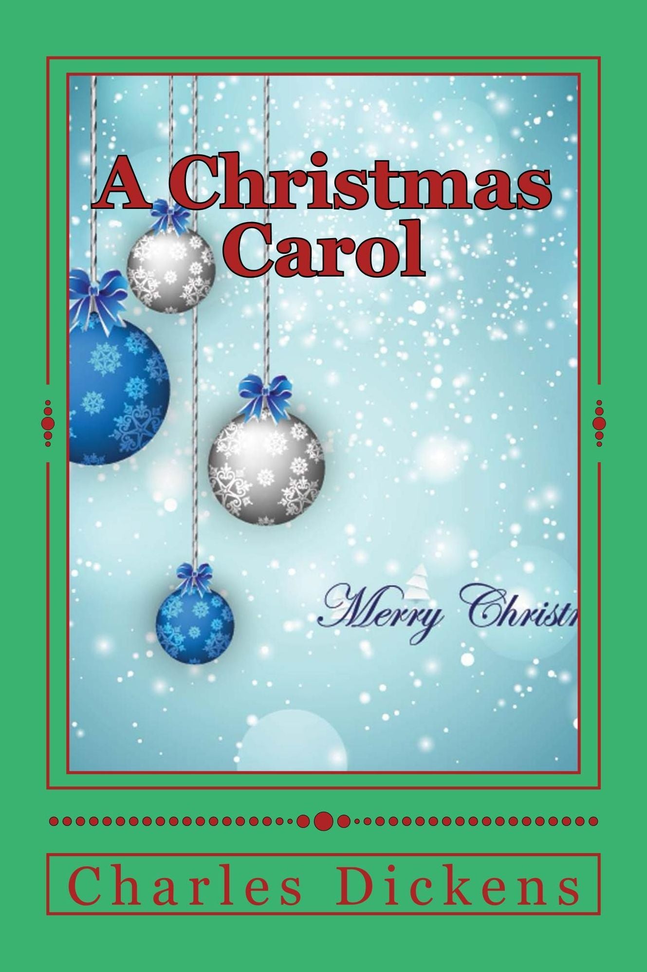 A Christmas Carol (Illustrated Edition)