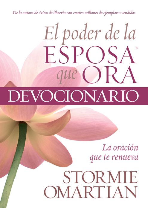 El poder de la esposa que ora: La oracion que te renueva