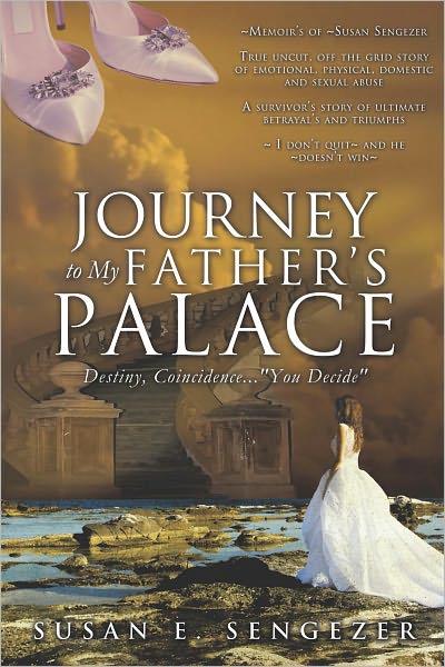 Journey to My Father's Palace