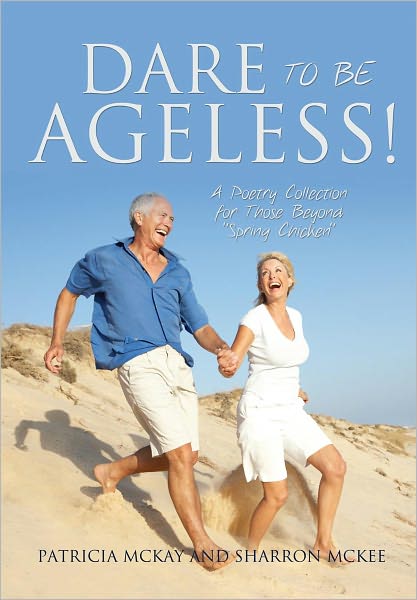 DARE TO BE AGELESS!