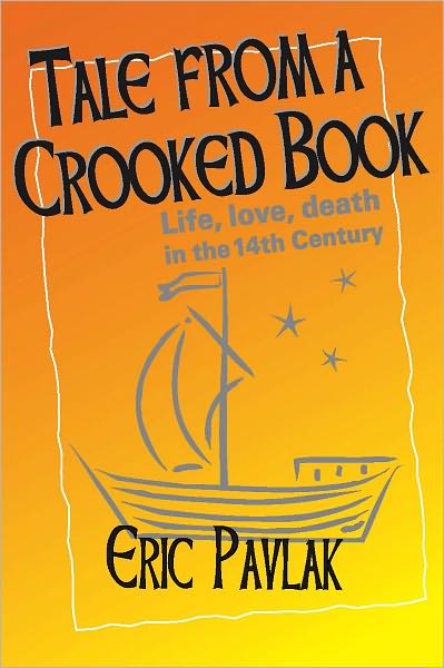 Tale from a Crooked Book: A story of a remarkable journey from a 14th century journal