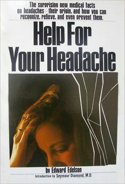 HELP FOR YOUR HEADACHES