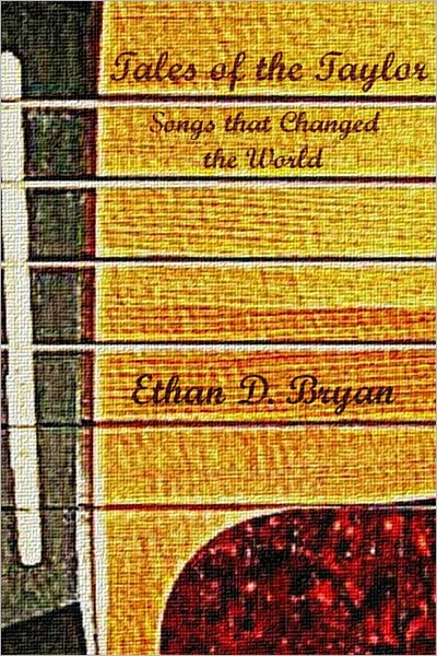 Tales of the Taylor: Songs that Changed the World