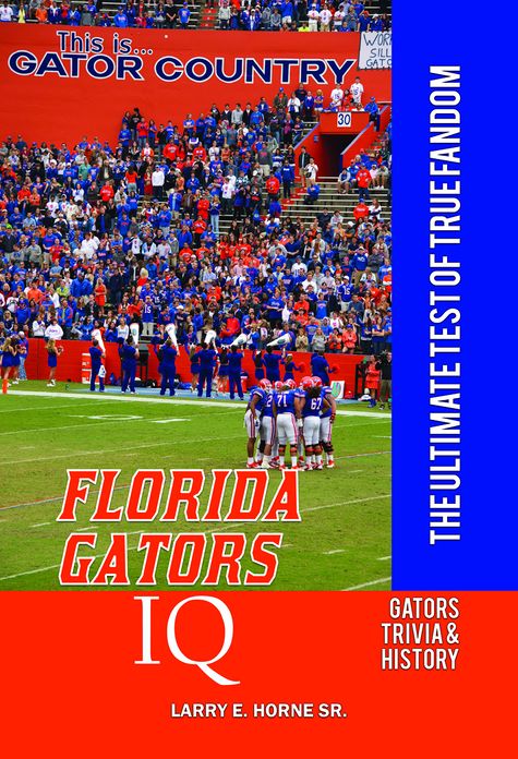 Florida Gators IQ: The Ultimate Test of True Fandom