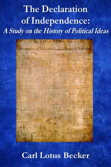 The Declaration of Independence: A Study on the History of Political Ideas