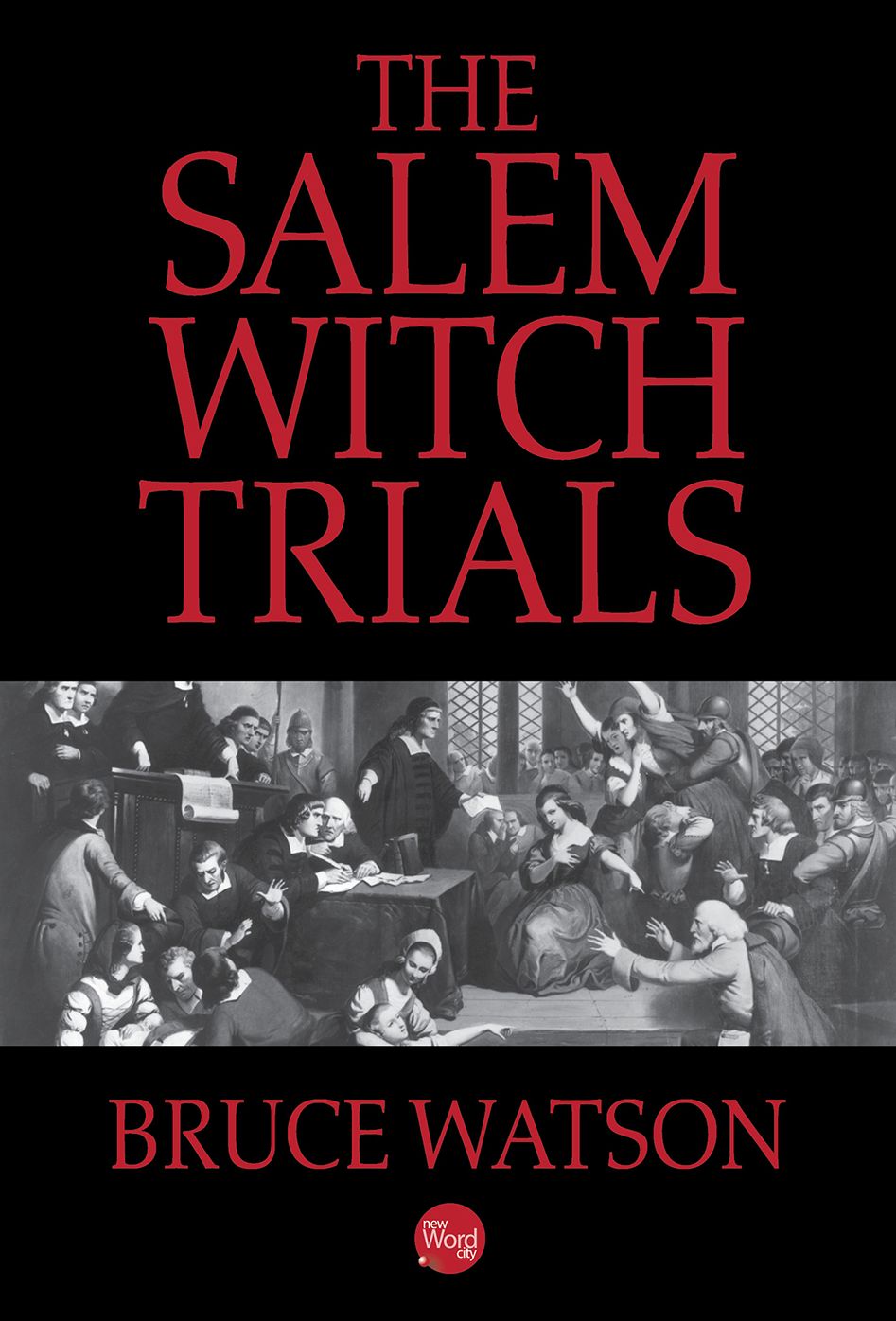 Salem 1692: What Devils Made Them Do It?
