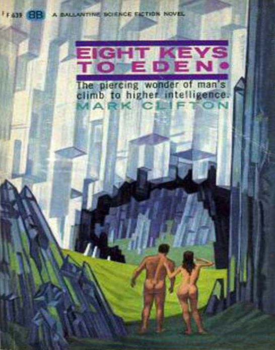 Eight Keys to Eden: A Science Fiction, Post-1930 Classic By Mark Irvin Clifton! AAA+++