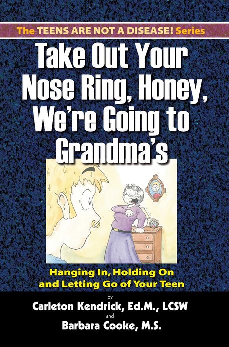 Take Out Your Nose Ring, Honey, We're Going to Grandma's!