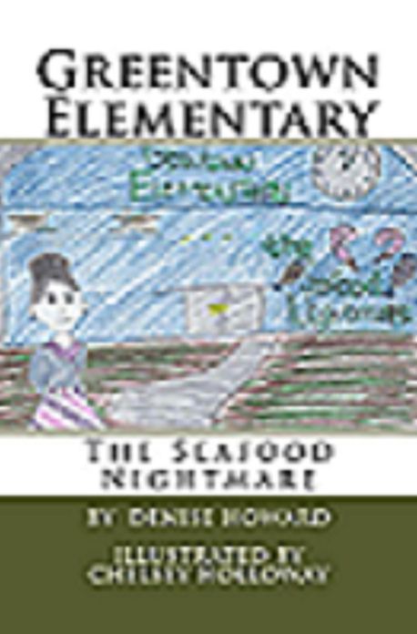 Greentown Elementary-The Seafood Nightmare