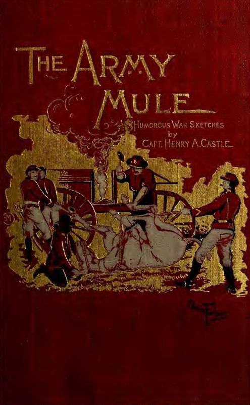 The Army Mule and Other War Sketches (Illustrated)