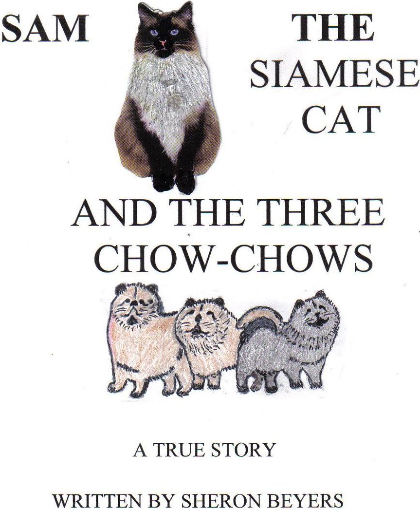 Sam The Siamese Cat and the Three Chow-Chows