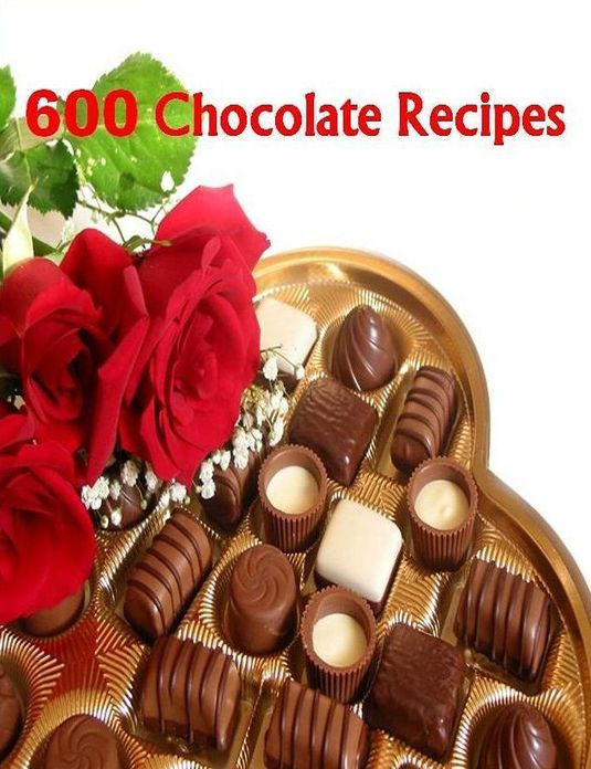 CookBook eBook on 600 Chocolate Recipes - This eBook is pure chocolate satisfaction for chocolate lovers everywhere ....