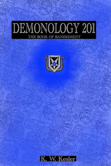 Demonology 201: An Overview to Banishment (Nook Edition)