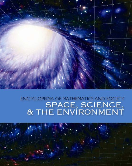 Encyclopedia of Mathematics and Society: Space, Science, and the Environment