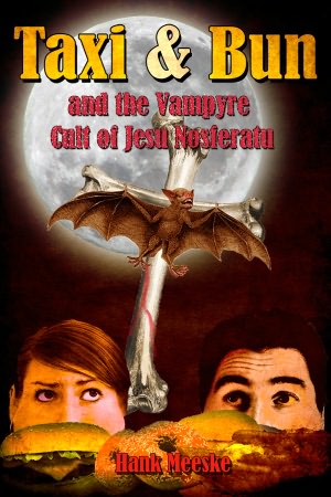 Taxi & Bun and the Vampyre Cult of Jesu Nosferatu