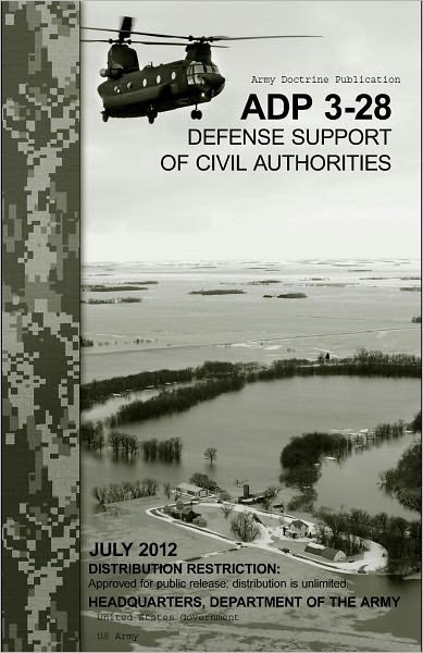Army Doctrine Publication ADP 3-28 Defense Support of Civil Authorities July 2012