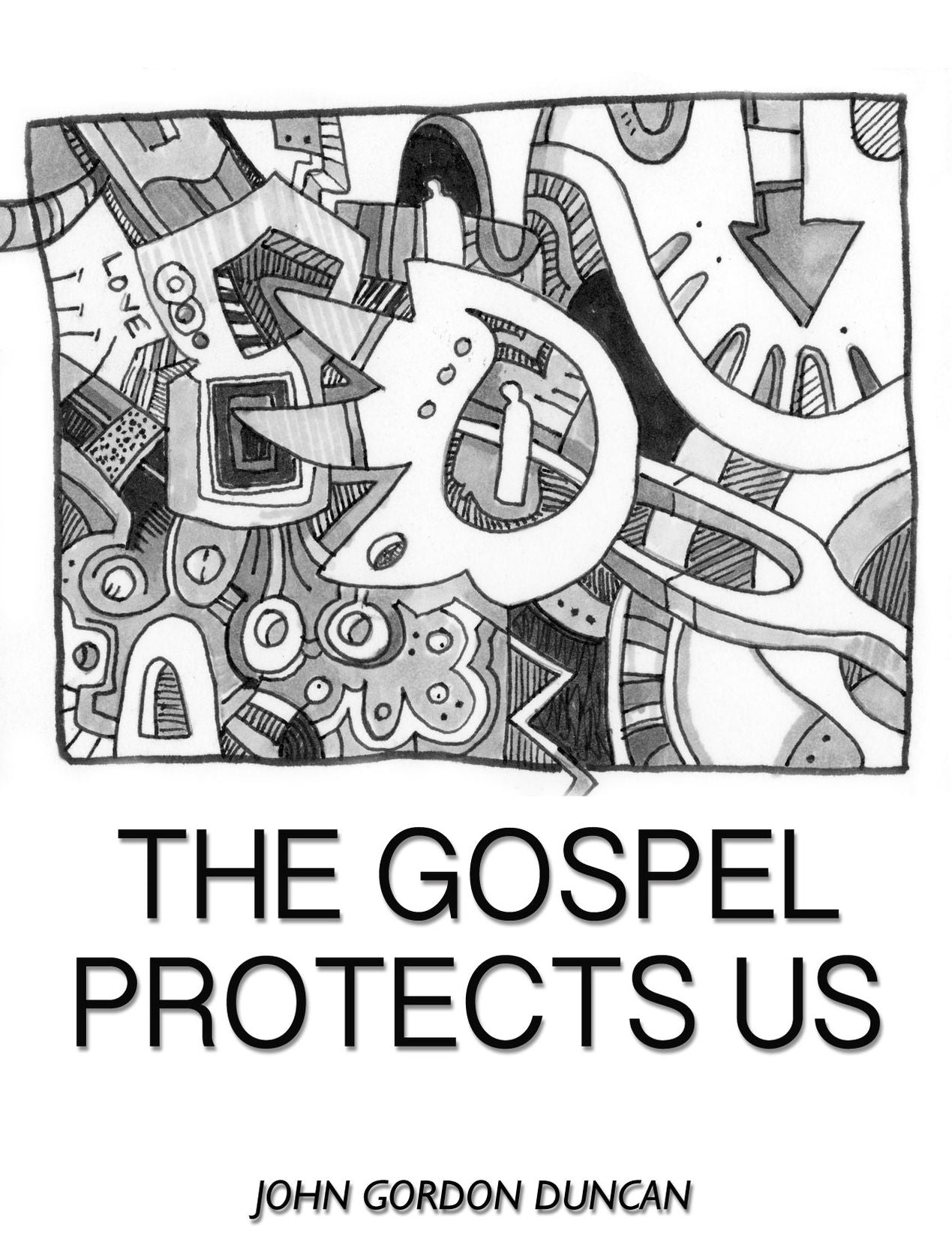 The Gospel Protects Us