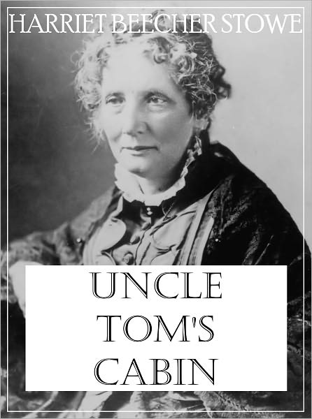 Uncle Tom's Cabin